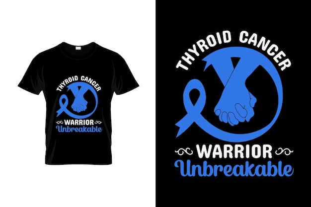 Thyroid cancer TShirt Design or Thyroid cancer poster Design Thyroid cancer Quotes Thyroid cance