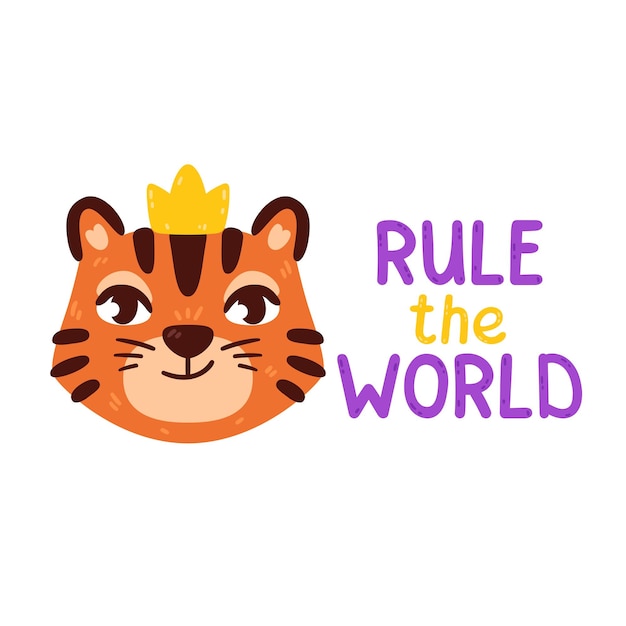 Tiger the king with golden crown Rule the world lettering Symbol of the new year 2022 2034