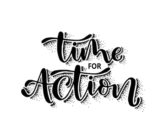 Vector time for action hand lettering design is used for tshirt wall poster mug print home decor blog design