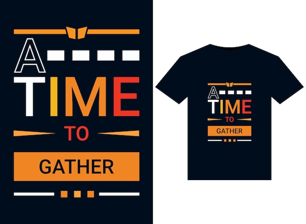 A Time To Gather illustration for print-ready T-Shirts design