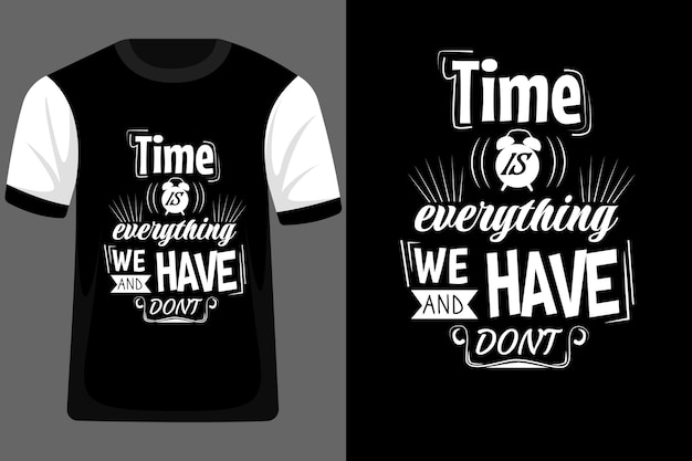 Время - это все, что у нас есть, и дизайн футболки с типографикой don39t