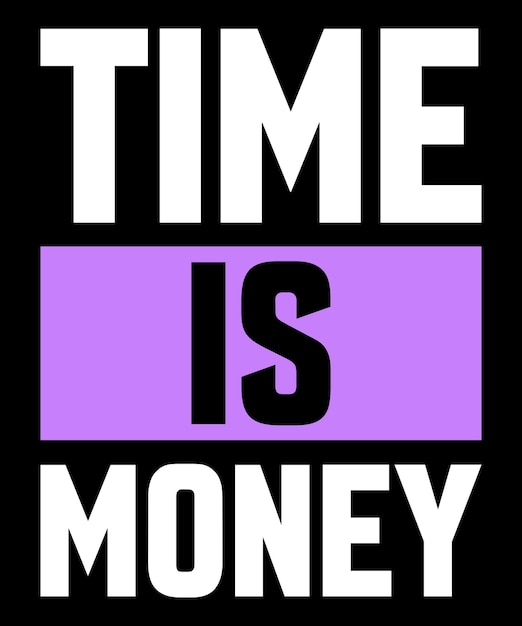 Time is Money Typography Tshirt design