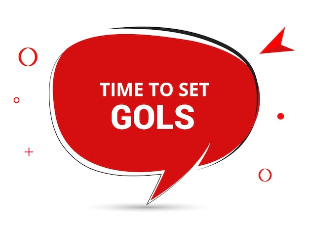 Time to set goals speech bubble text Banner and Poster vector illustration