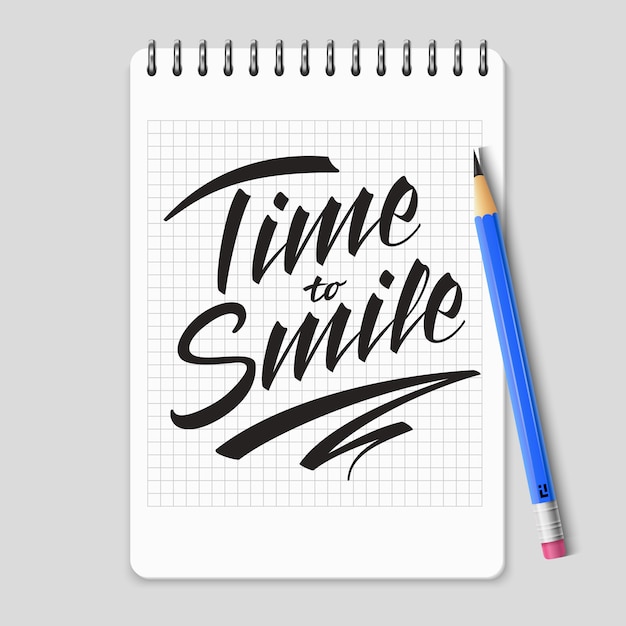 Time to smile  lettering on realistic notebook page
