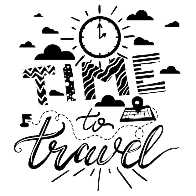 Vector time to travel lettering poster. tourism, motivational and adventure banner. inspirational retro label. vector