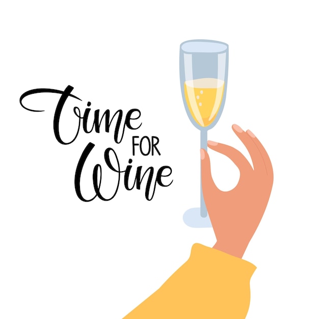 Time for wine inscription with champagne glass in human hand. vector calligraphy lettering on white