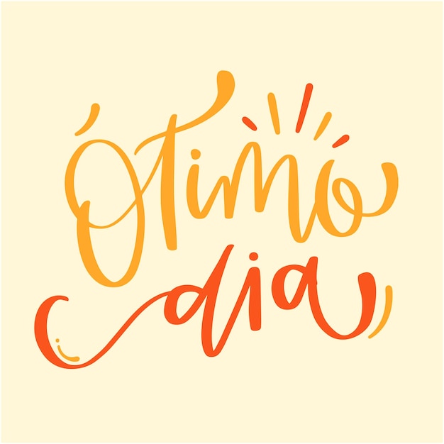 Ótimo dia. Geweldige dag in Braziliaans Portugees. Moderne handlettering. vector.