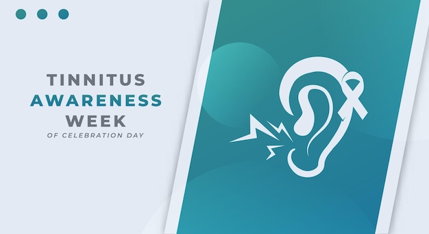 Tinnitus Awareness Week Celebration Vector Design Illustration for Background Poster Banner Ads