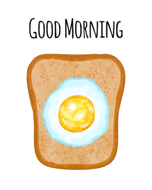 Vector toast with fried egg, good morning breakfast illustration.