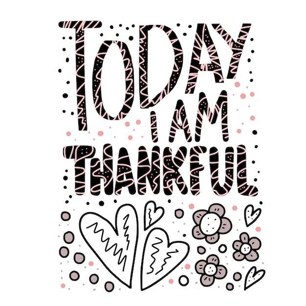 Vector today i am thankful quote vector illustration