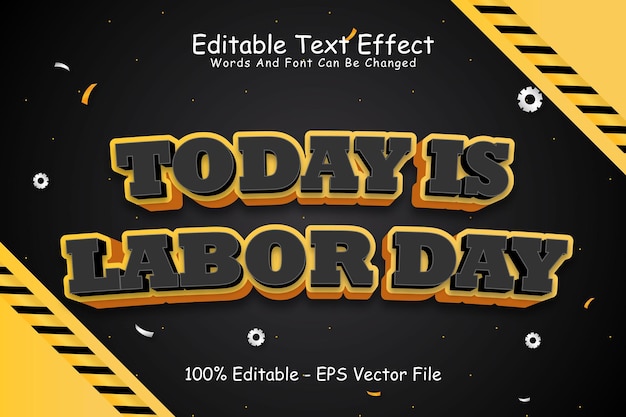 Today Is Labor Day Editable Text Effect 3 Dimension Emboss Cartoon Style