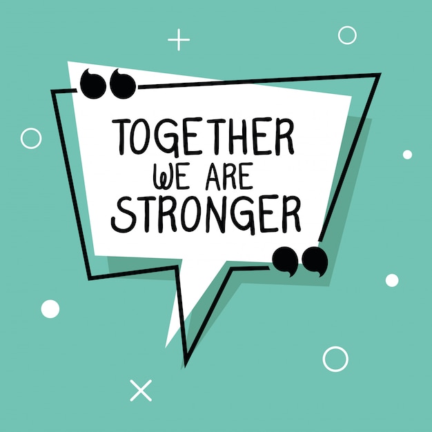 Vector together we are stronger quote