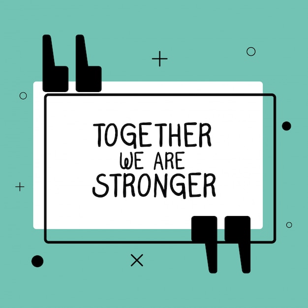 Vector together we are stronger quote