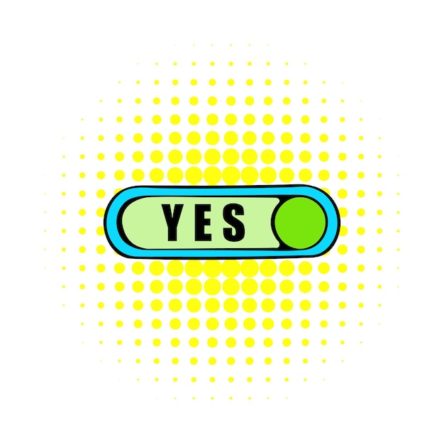 Vector toggle switch in yes position icon in comics style on a white background