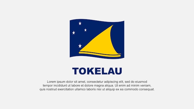 Tokelau Flag Abstract Background Design Template Tokelau Independence Day Banner Social Media Vector Illustration Tokelau Background