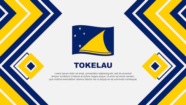 Tokelau Flag Abstract Background Design Template Tokelau Independence Day Banner Wallpaper Vector Illustration Tokelau Design