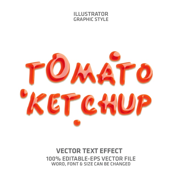 Томатный кетчуп редактируемый текстовый эффект иллюстратор графический стиль