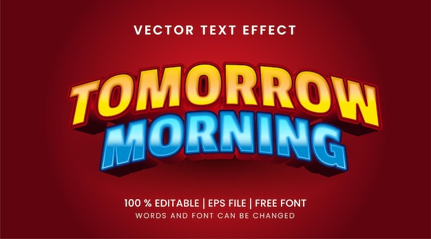 Tomorrow morning editale text effect easy to use template