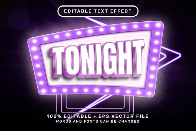 Vector tonight 3d text effect and editable text effect whit light and neon border