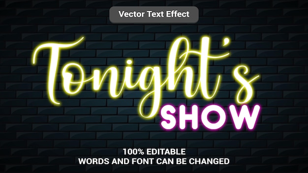 Вектор Сегодняшнее шоу с редактируемым 3d-текстовым эффектом в современном неоновом стиле