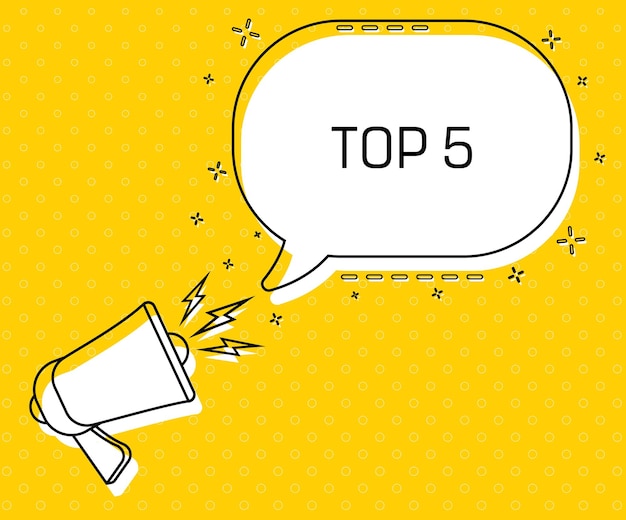 Top 5 Megaphone and colorful yellow speech bubble