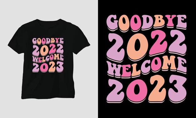 tot ziens, 2022 welkom 2023 - Groovy New year 2023 T-shirt en kledingontwerp. Retro stijl.