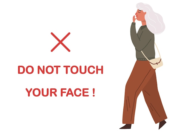 Do not touch your face