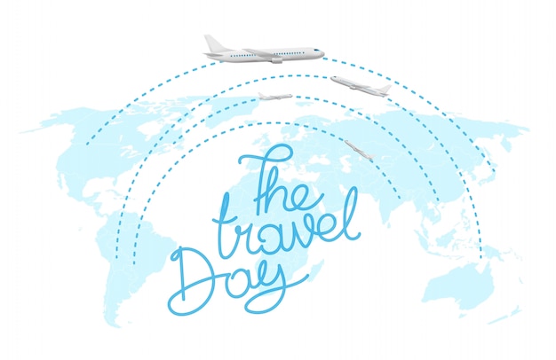 Touristic concept. the travel day inscription