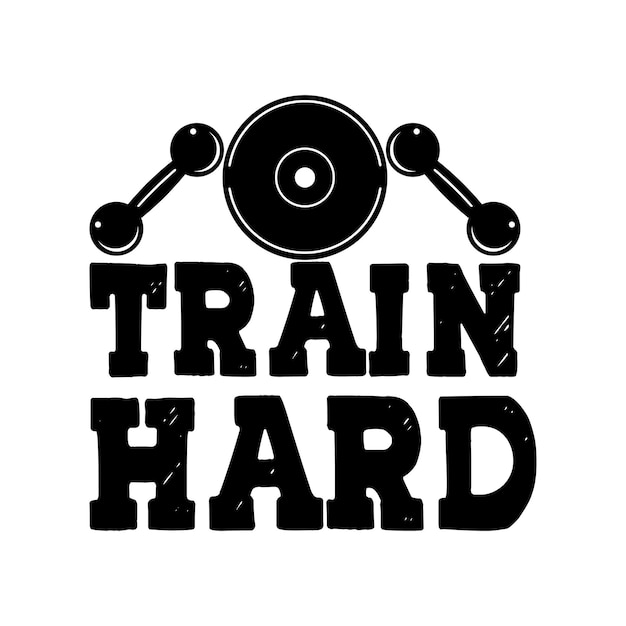 Train hard illustration design