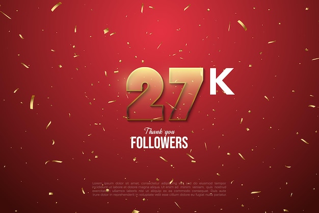 27k 추종자 축하를 위한 투명한 빨간색 숫자.