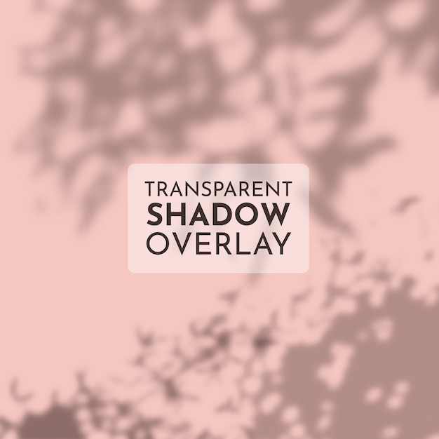 Transparent shadow overlay