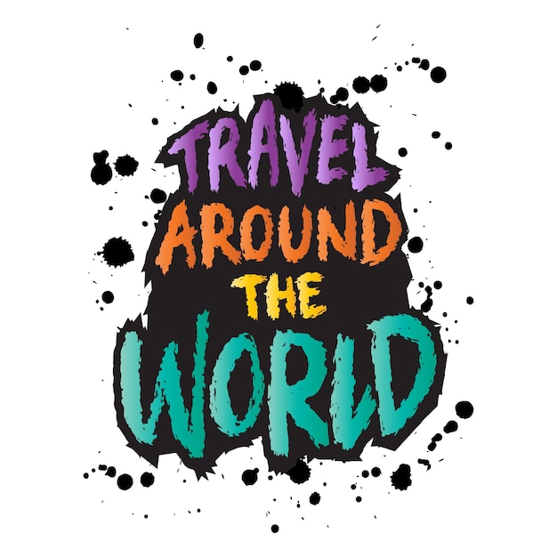 Vector travel around the world inspiring motivation quote