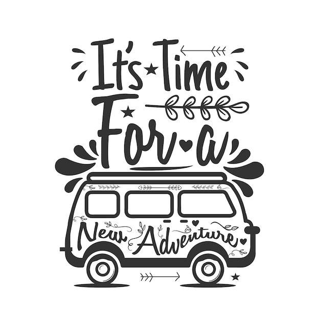 Travel lettering quote it's time for a new adventure