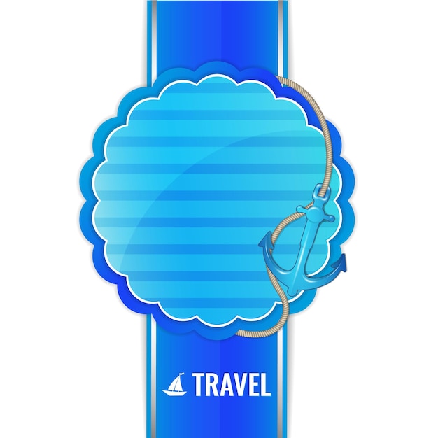 Travel nautical banner travel by sea marine label with anchor and rope vector illustration