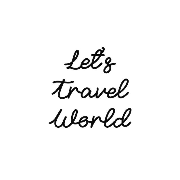 Travel quote lettering design