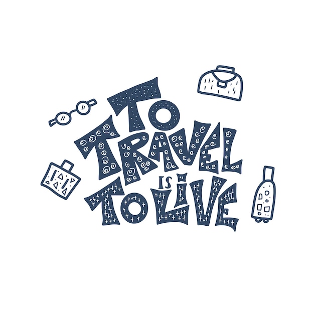 Vector travel quote with doodle symbols in vector