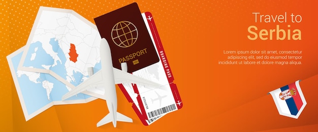 Vector travel to serbia pop-under banner. trip banner with passport, tickets, airplane, boarding pass, map and flag of serbia.