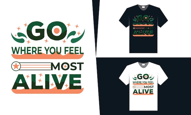 travel t-shirt design. Outdoor t shirt design. t-shirt design vector for motivation and inspire.