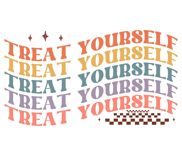 Treat yourself quote lettering with white background