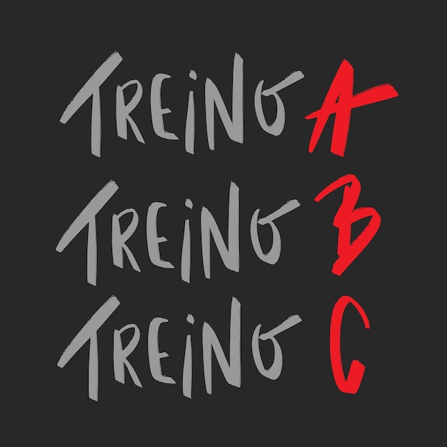 Treino A, Treino B, Treino C. Training A, training B, training C in Braziliaans Portugees. Moderne hand L