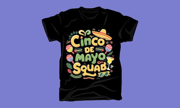 trendy Cinco de Mayo day typograqphy graphic tshirt design