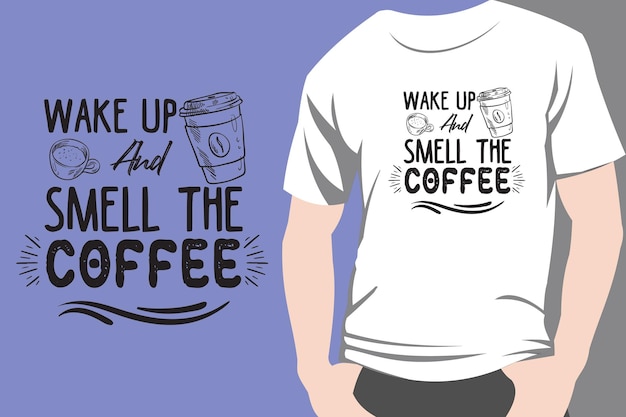 Vector trendy coffee tshirt design retro vintage typography and lettering art illustration graphic