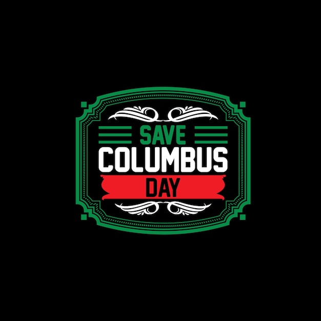 Trendy Columbus day t shirt design typography vector art.