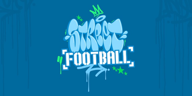 Trendy Cool Abstract Hip Hop Hand Written Urban Graffiti Style Street Football Vector Illustration