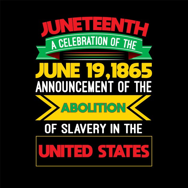 Tipografia alla moda di juneteenth e design della maglietta grafica