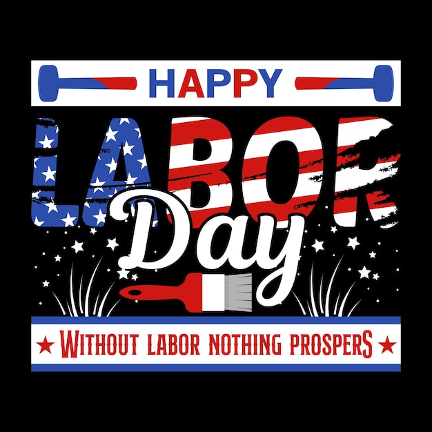 Vector trendy labor day t shirt design