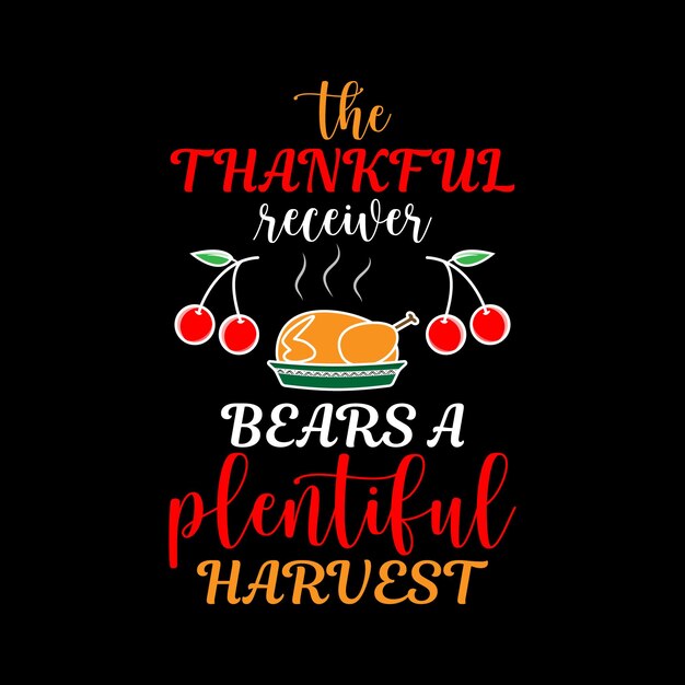 Trendy Thanksgiving Day Typography and Graphic T shirt Design