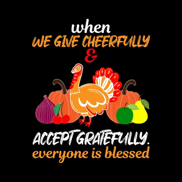 Trendy Thanksgiving Day Typography and Graphic T shirt Design