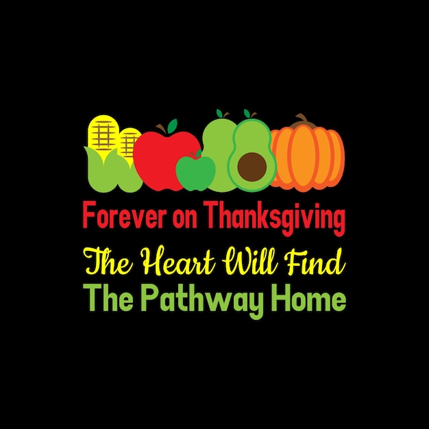 Trendy Thanksgiving Day Typography and Graphic T shirt Design