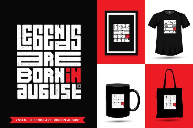 Trendy Typografie Citaat motivatie Tshirt Legends zijn geboren augustus. typografische belettering verticale ontwerpsjabloon